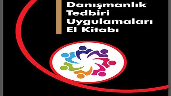 Danışmanlık Tedbiri Uygulamaları El Kitabı hazırlandı